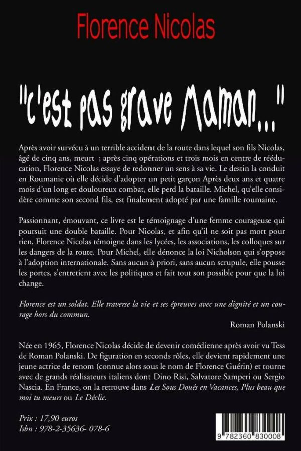 C'ets pas grave Maman Biographie