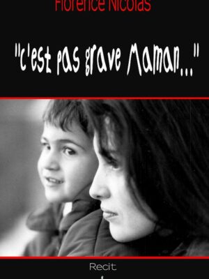 C'est pas grave Maman Livre
