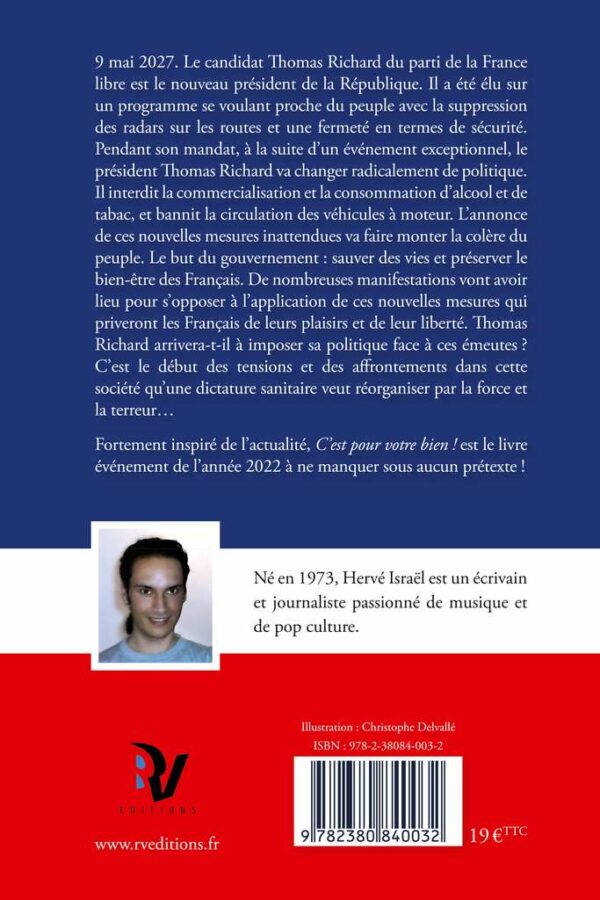 C’est pour votre bien Livre - Biographie